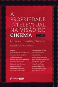 Propriedade Intelectual na Visão do Cinema, A – Vol. 2