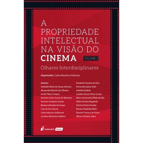 A Propriedade Intelectual na Visão do Cinema VL. 2