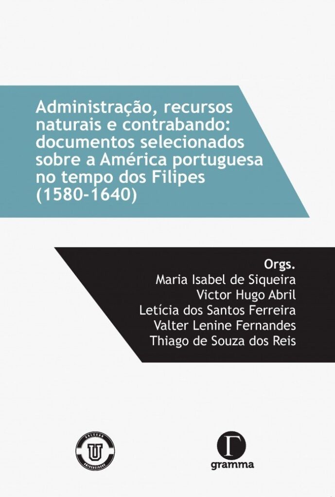 Administrações, Recursos Naturais e Contrabandos