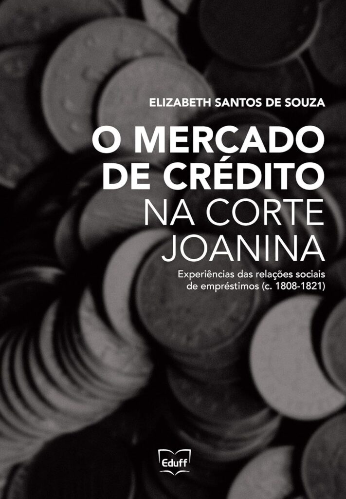 O Mercado de Crédito na Corte Joanina