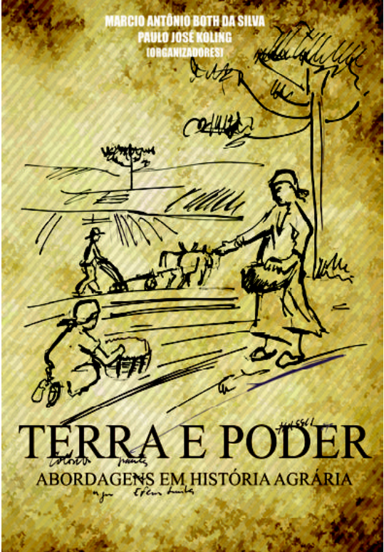 Terra e Poder, Abordagens da História Agrária