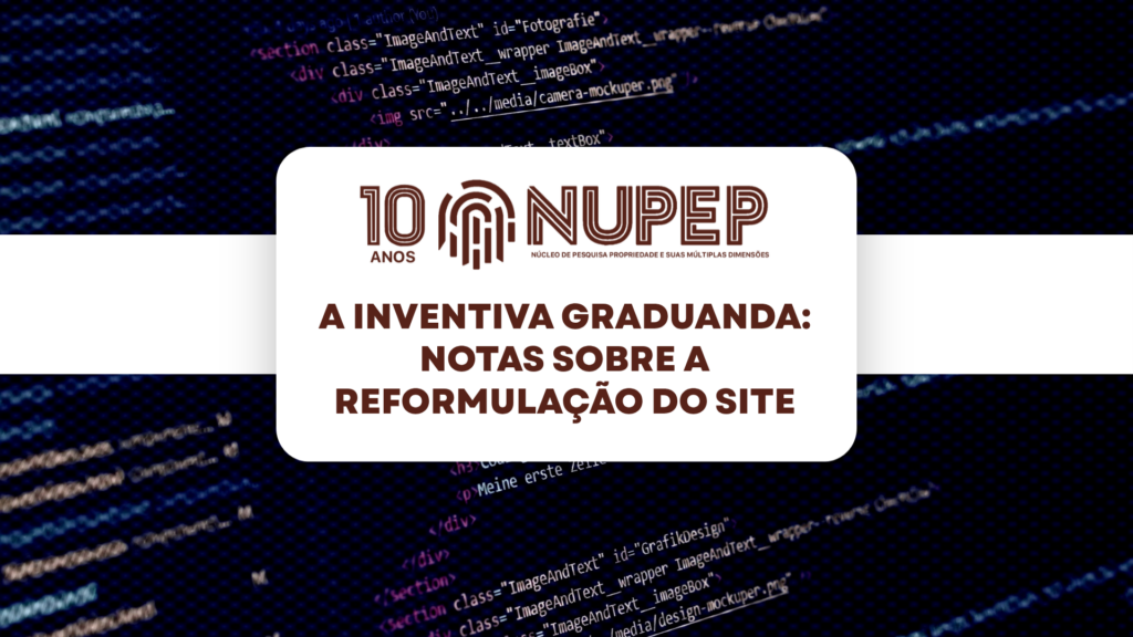 A Inventiva Graduanda: Notas sobre a Reformulação do Site