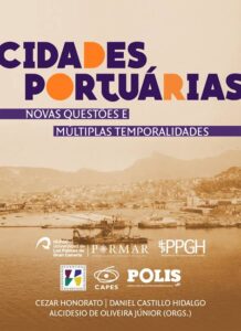 Cidades Portuárias: Novas Questões e Múltiplas Temporalidades